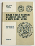 Pieniądz w Prusach Królewskich za Kazimierza Jagiellończyka w świetle