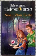 Dziewczynka z Szóstego Księżyca 5 Nina i Złota Liczba - Moony Witcher