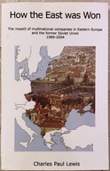 How the East Was Won - Lewis Charles Paul