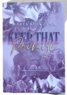 Marta Kulczyna Keep That Promise tom 2 Abyss.