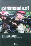 COMMANDO.PL Nieznana historia 62 kompanii specjalnej Wojska Polskiego