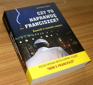 CZY TO NAPRAWDĘ FRANCISZEK? Antonio Socci