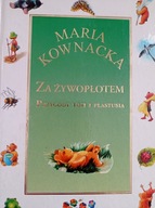 Za żywopłotem Maria Kownacka