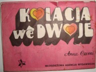 KOLACJE WE DWOJE - ANNA CZERNI