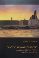 Spór o nowoczesność w poglądach Charlesa Taylora Witold Nowak