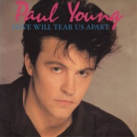 Paul Young – Love Will Tear Us Apart - 7" EX
