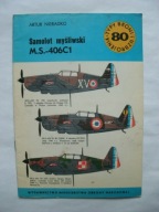 M.S.406C1: Typy Broni i Uzbrojenia Nr 80 / 1982