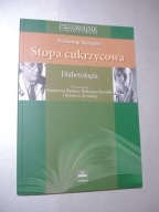 Stopa cukrzycowa. Diabetologia. Waldemar Karnafel