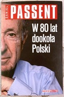 W 80 LAT DOOKOŁA POLSKI BIBLIOTEKA POLITYKI - DANIEL PASSENT