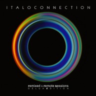 ITALOCONNECTION – Remixed & Remote Sessions (Deluxe Edition) - 2025