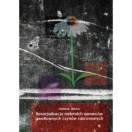 Resocjalizacja nieletnich sprawców gwałtownych