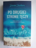 Po drugiej stronie tęczy Dorota Stachura