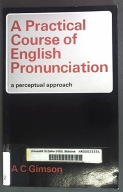 A practical course of english pronunciation Gimson