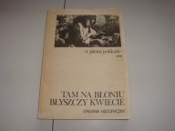 Tam w Błoniu błyszczy kwiecie Praca zbiorowa