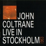 John Coltrane-Live In Stockholm-1963/Charly McCoy Tyner