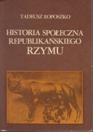 Historia społeczna republikańskiego Rzymu ; jak nowa