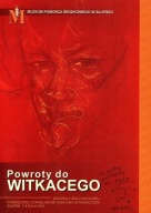 Powroty do Witkacego WITKACY