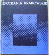 SPOTKANIA KRAKOWSKIE -OGÓLNOPOLSKA WYSTAWA MALARSTWA I RZEŹBY 1987-katalog