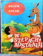 BOLEK i LOLEK w stepach AUSTRALII, L. MECH, W. NEHREBECKI (A. LEDWIG) [1989