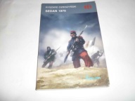Historyczne Bitwy - Sedan 1870 Ryszard Dzieszyński