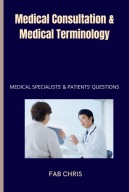 Medical Consultation and Medical Terminology