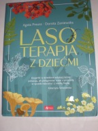 Lasoterapia z dziećmi Dorota Zaniewska