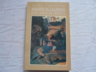 Zdrowie dla każdego. Życie, odżywianie, medycyna Jerzy Tarnowski