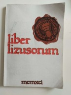 Liber Lizusorum Stefan Kobierzycki Pisarze komuniści Szymborska Miłosz