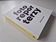 Fotoreporterzy. Album fotografii
