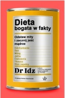Dieta bogata w fakty - Idrees Mughal jedz mądrze i przestań chorować