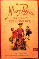 TRAVERS, Pamela L. - Mary POPPINS na ulicy CZEREŚNIOWEJ [JAGUAR 2009]