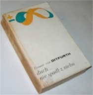 DUCH NIE SPADŁ Z NIEBA Hoimar von Ditfurth