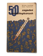 500 Zagadek socjologicznych Mirosław Chałubiński Janusz Trybusiewicz