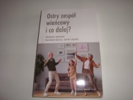 Ostry zespół wieńcowy i co dalej? Jacek Legutko, Stanisław Bartuś