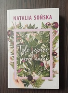 Tyle jeszcze przed nami Natalia Sońska