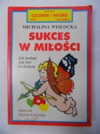 Sukces w miłości Michalina Wisłocka