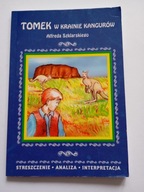 Tomek w Krainie Kangurów Alfreda Szklarskiego Streszczenie Analiza Anusiak