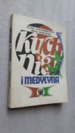 KUCHNIA I MEDYCYNA - Aleksandrowicz, Gumowska (1985)