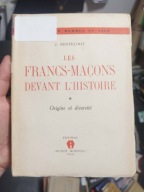 Les Francs-Macons devat l'histoire Origine et diversite MASONERIA Berteloot