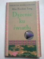 Dążenie ku światłu Max Freedom Long
