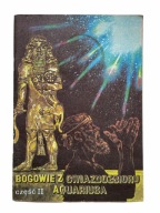 Bogowie z gwiazdozbioru Aquariusa CZĘŚĆ II