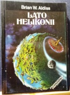 Lato HELIKONII, Brian W. ALDISS [ISKRY 1992]