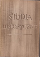 Studia historyczne t. 1 Mikołaj z Wilkowiecka; St Kostka; Jerzy Radziwiłł