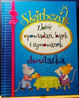 SKARBCZYK (Zbiór opowiadań, bajek i rymowanek dwulatka) [FK OLESIEJUK 2014]