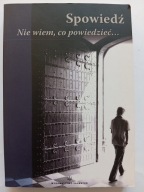 Spowiedź Nie wiem co powiedzieć Praca zbiorowa ks. Franco Brovelli i in.