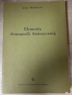 Elementy demografii historycznej Jerzy Michalewicz