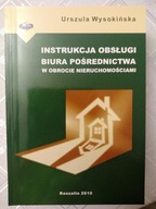 Wysokińska-Instrukcja obsługi biura pośrednictwa w obrocie nieruchomościami