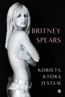 Kobieta, którą jestem Britney Spears - Nowa