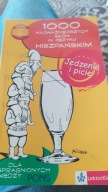 1000 najważniejszych słów w języku hiszpańskim Jedzenie i picie