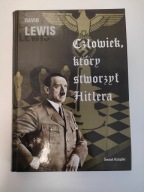 Człowiek, który stworzył Hitlera David Lewis